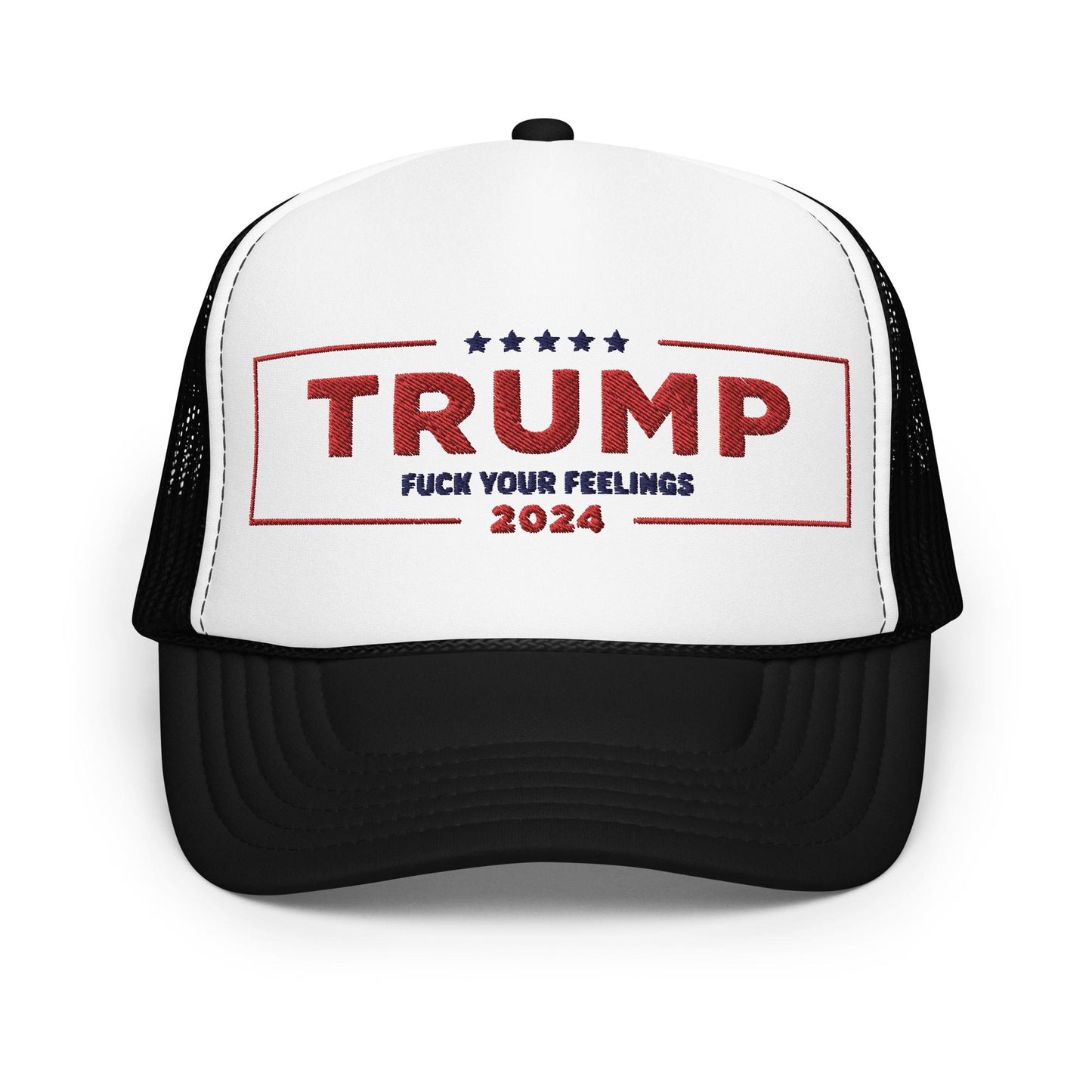 F* Your Feelings TRUMP Trucker Hat