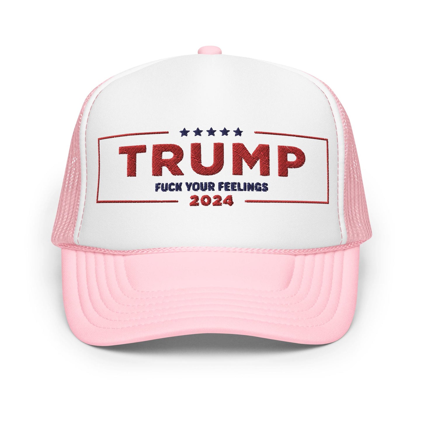 F* Your Feelings TRUMP Trucker Hat